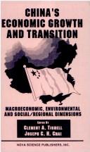 Cover of: China's Economic Growth and Transition: Macroeconomic, Environmental and Social/Regional Dimensions