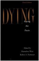 Cover of: Dying by edited by Hannelore Wass, Robert A. Neimeyer.