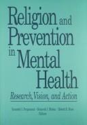 Cover of: Religion and prevention in mental health: research, vision, and action