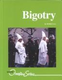 Cover of: Bigotry by Debbie Levy