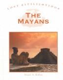 Cover of: Lost Civilizations - The Mayans (Lost Civilizations)