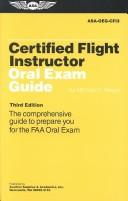 Cover of: Certified flight instructor oral exam guide by Michael D. Hayes