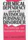 Cover of: Chemical Dependency and Antisocial Personality Disorder