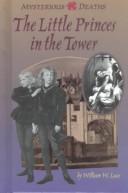 Cover of: Mysterious Deaths - The Little Princes in the Tower (Mysterious Deaths)