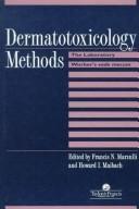 Cover of: Dermatotoxicology methods by edited by Francis N. Marzulli, Howard I. Maibach.