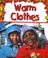 Cover of: Warm Clothes (Preparing for Winter)