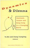 Cover of: Dynamics and Dilemma by Yu Bin