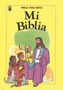 Cover of: Mi Biblia / My Very Own Bible by Spanish House Inc, Spanish House Inc