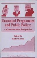 Cover of: Unwanted pregnancies and public policy: an international perspective