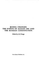 Cover of: Russia changes: the events of August 1991 and the Russian Constitution