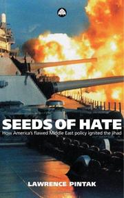 Cover of: Seeds of Hate: How America's Flawed Middle East Policy Ignited the Jihad