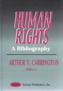 Human rights by Arthur V. Carrington