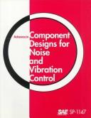 Cover of: Advances in component designs for noise and vibration control.