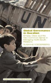 Cover of: Global Governance in Question: Empire, Class, and the New Common Sense in Managing North-South Relations