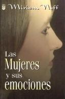 Cover of: Las Mujeres y Sus Emociones by Miriam Neff