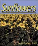 Cover of: Sunflowers (Plants Life Cycles) by Gail Saunders-Smith