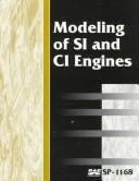 Cover of: Modeling of Si and Ci Engines by Society of Automotive Engineers