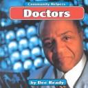 Cover of: Doctors (Community Helpers (Mankato, Minn.).) by Dee Ready, Charles Sneiderman