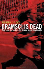 Cover of: Gramsci is Dead: Anarchist Currents in the Newest Social Movements