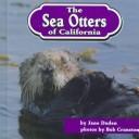 Cover of: The Sea Otters of California (Animals of the World) by 