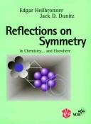 Cover of: Reflections on Symmetry in Chemistry....and Elsewhere