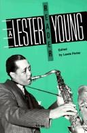 Cover of: LESTER YOUNG RDR by Lewis Porter