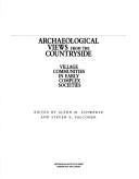 Cover of: Archaeological views from the countryside: village communities in early complex societies