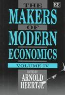 Cover of: The makers of modern economics by edited by Arnold Heertje.