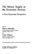 Cover of: The money supply in the economic process: a post Keynesian perspective