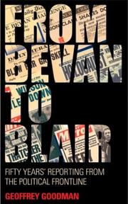 From Bevan to Blair by Geoffrey Goodman