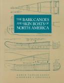 Cover of: The bark canoes and skin boats of North America