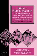 Cover of: Small privatization by John S. Earle ... [et al.] ; with contributions from Carla Kruger ... [et al.].