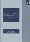 Cover of: Japan and the West: the perception gap