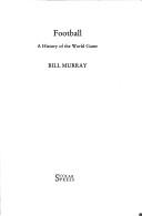 Cover of: Football by W. J. Murray