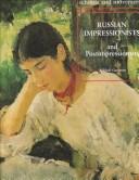 Cover of: Russian impressionists and postimpressionists by Mikhail Guerman