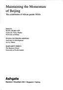 Cover of: Maintaining the momentum of Beijing: the contribution of African gender NGOs
