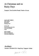 Cover of: At Christmas and on Rainy Days: Transport, Travel and the Female Traders of Accra (Perspectives on Europe)