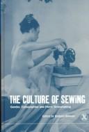 The culture of sewing by Barbara Burman