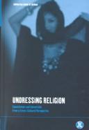 Cover of: Undressing Religion: Commitment and Conversion from a Cross-Cultural Perspective (Dress, Body, Culture)