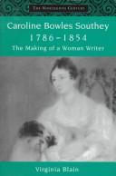 Cover of: Caroline Bowles Southey, 1786-1854: the making of a woman writer