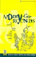 Cover of: Money-Go-Rounds: The Importance of ROSCAs for Women (Cross-Cultural Perspectives on Women)