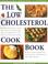 Cover of: The Low Cholesterol Cookbook