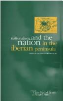 Cover of: Nationalism and the Nation in the Iberian Peninsula: Competing and Conflicting Identities