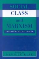 Cover of: Social class and Marxism by edited by Neville Kirk.
