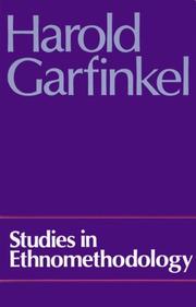Cover of: Studies in ethnomethodology by Harold Garfinkel