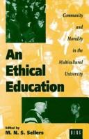 Cover of: An ethical education by edited by M.N.S. Sellers.