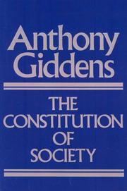 Cover of: Constitution of Society by Anthony Giddens