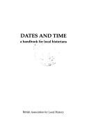 Cover of: Dates and time: a handbook for local historians