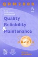 Cover of: Quality, Reliability and Maintenance QRM 2000 by G. J. McNulty