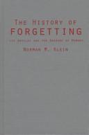 Cover of: The history of forgetting: Los Angeles and the erasure of memory